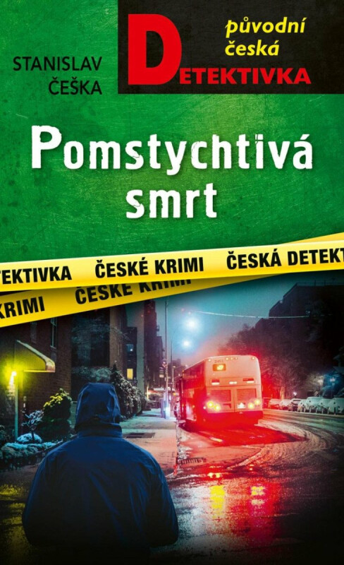 Pomstychtivá smrt - Stanislav Češka
