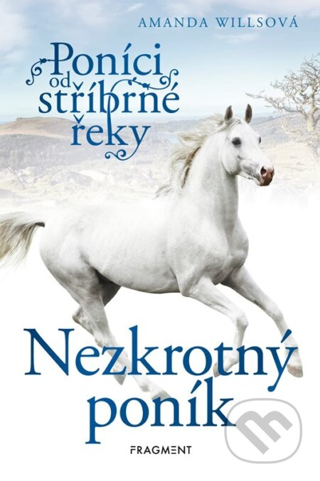 Poníci od stříbrné řeky: Nezkrotný poník