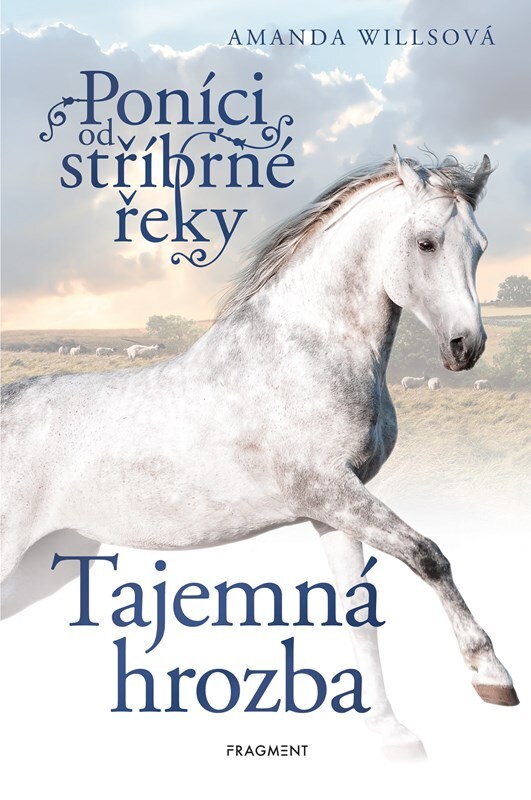 Poníci od stříbrné řeky Tajemná hrozba