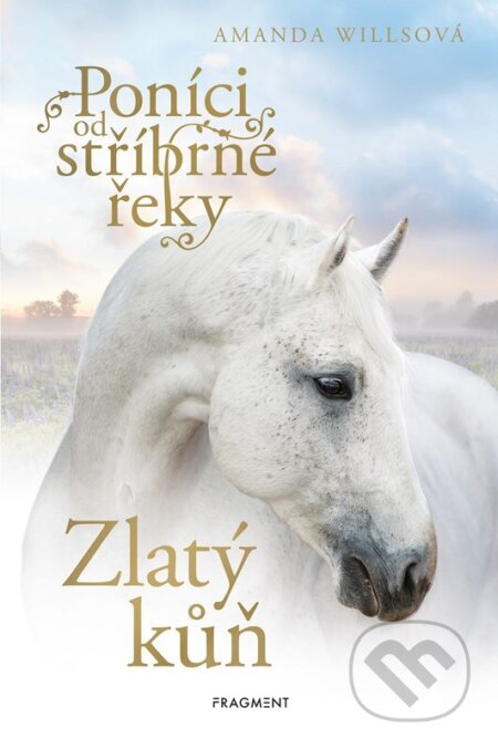 Poníci od stříbrné řeky - Zlatý kůň