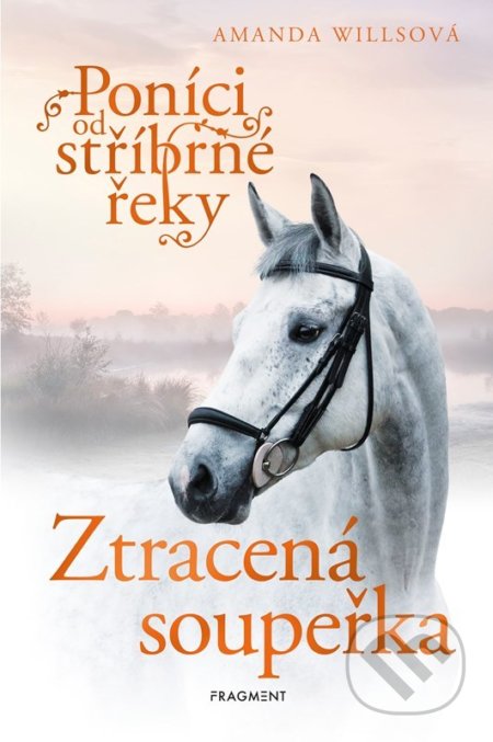 Poníci od stříbrné řeky: Ztracená soupeřka