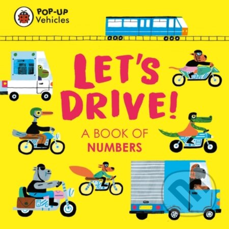 Pop-Up Vehicles: Let's Drive! (A Book of Numbers)