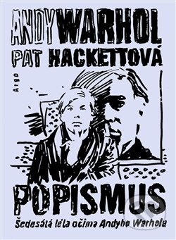 Popismus (Šedesátá léta očima Andyho Warhola)