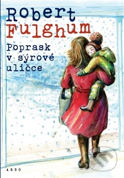 Poprask v sýrové uličce