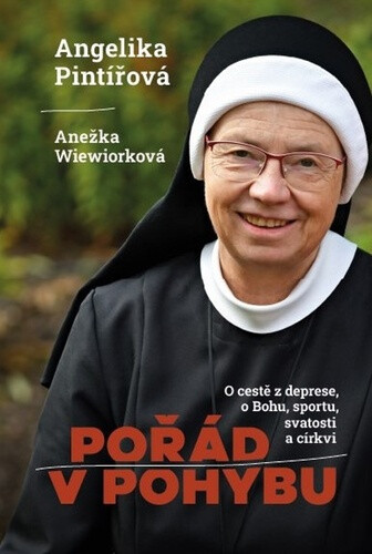 Pořád v pohybu - Anežka Wiewiorková, Angelika Pintířová