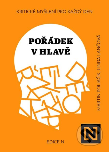 Pořádek v hlavě (Kritické myšlení pro každý den)