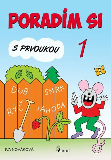 Poradím si s prvoukou 1. ročník - Iva Nováková