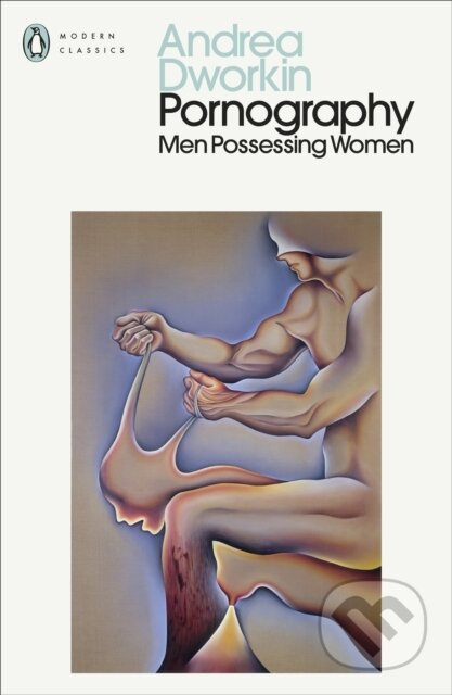 Pornography (Men Possessing Women)