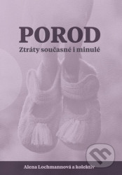Porod - Ztráty současné i minulé