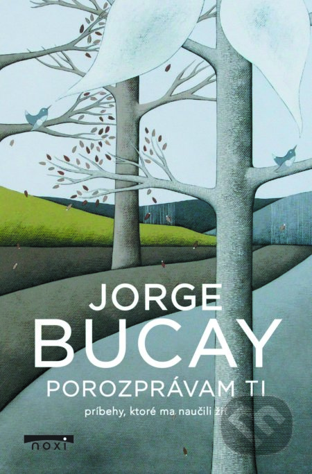 Porozprávam ti (príbehy, ktoré ma naučili žiť)