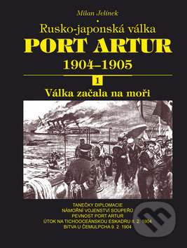 Port Artur 1904 - 1905: Rusko-japonská válka (1.díl