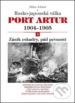 Port Artur 1904 - 1905: Rusko-japonská válka (3. díl