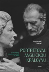 Portrétoval anglickou královnu (Franta Bělský, česko-britský příběh 20. století) - kniha z kategorie Životopisy