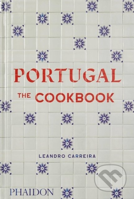 Portugal: The Cookbook