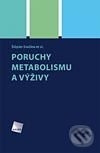 Poruchy metabolismu a výživy