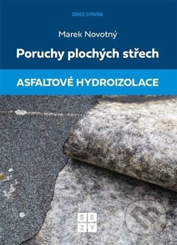 Poruchy plochých střech: Asfaltové hydroizolace