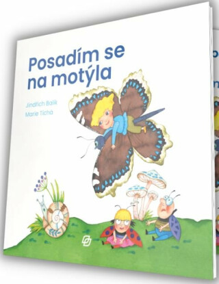 Posadím se na motýla