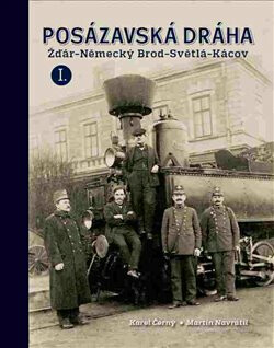Posázavská dráha 1. Žďár-Německý Brod * Světlá-Kácov