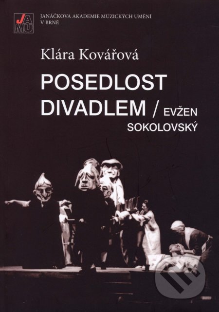 Posedlost divadlem (Evžen Sokolovský)