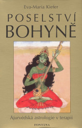 Poselství bohyně (Ájurvédská astrologie v terapii) - kniha z kategorie Spiritualita