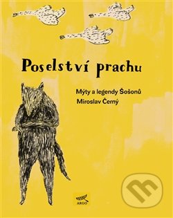 Poselství prachu (Mýty a legendy Šošonů)