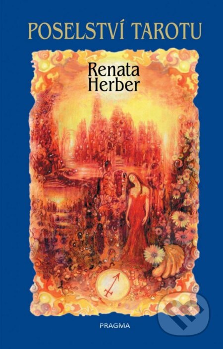 Poselství Tarotu + vykládací karty