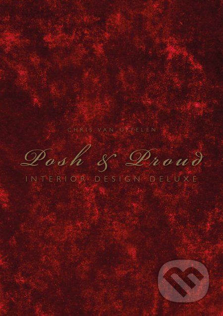 Posh and Proud (Interior Design Deluxe)
