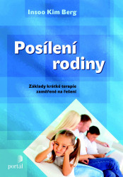 Posílení rodiny (Základy krátké terapie zaměřené na řešení) - kniha z kategorie Psychologie