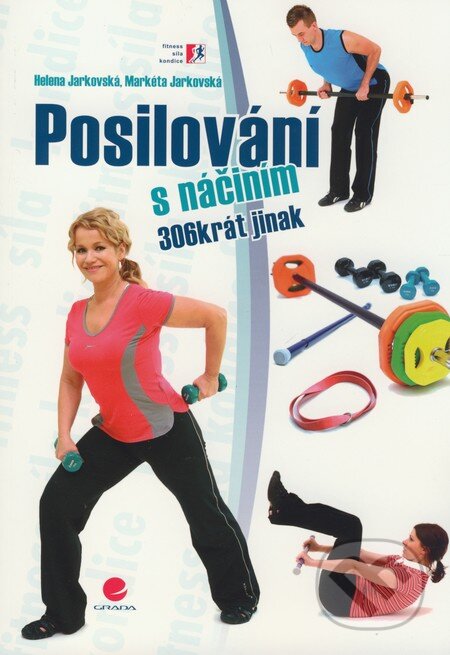 Posilování s náčiním (306 krát jinak)