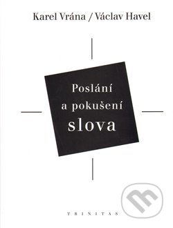 Poslání a pokušení slova