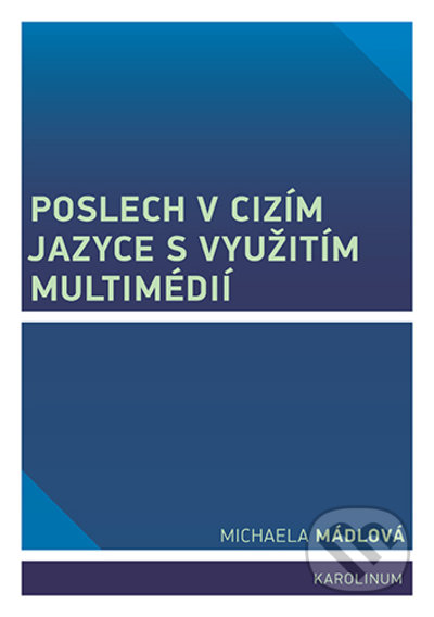 Poslech v cizím jazyce s využitím multimédií