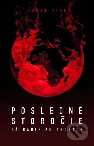 Posledné storočie - Pátranie po archách