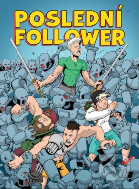 Poslední Follower 1 (Část první (Epizódy 1-5))