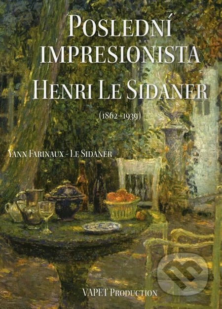 Poslední impresionista Henri Le Sidaner (1862