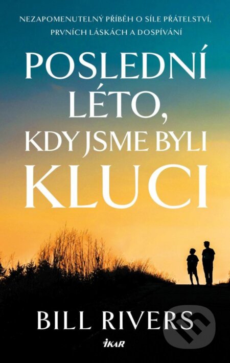Poslední léto, kdy jsme byli kluci