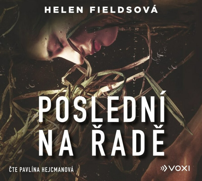 Poslední na řadě (audiokniha) - Helen Fieldsová - audiokniha