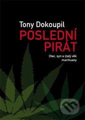 Poslední pirát (Otec, syn a zlatý věk marihuany)