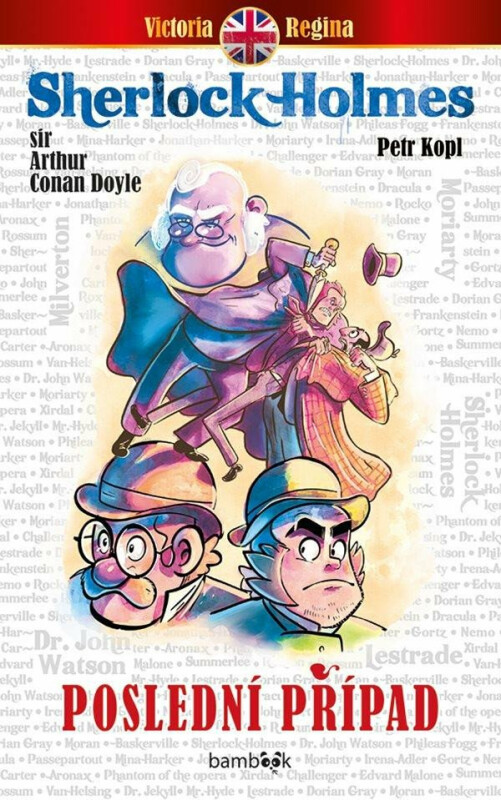 Poslední případ - Petr Kopl, Sir Arthur Conan Doyle
