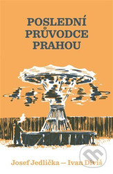 Poslední průvodce Prahou