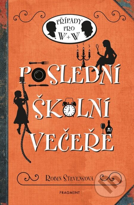 Poslední školní večeře (Případy pro W + W)