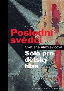 Poslední svědci (Sólo pro dětský hlas)