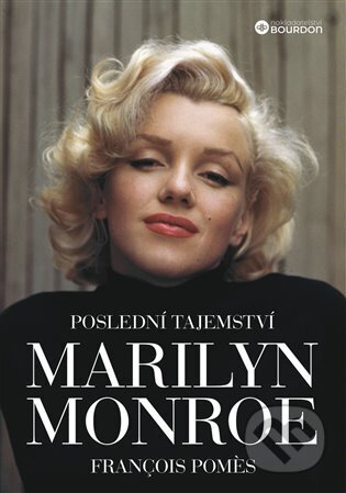 Poslední tajemství Marilyn Monroe