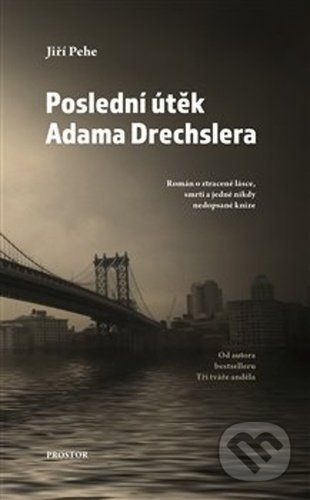 Poslední útěk Adama Drechslera