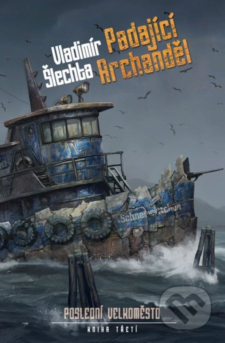 Poslední velkoměsto 3: Padající Archanděl