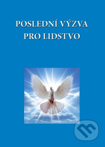 Poslední výzva pro lidstvo