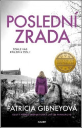 Poslední zrada (Šestý případ inspektorky Lottie Parkerové) - kniha z kategorie Detektivky, thrillery a horory