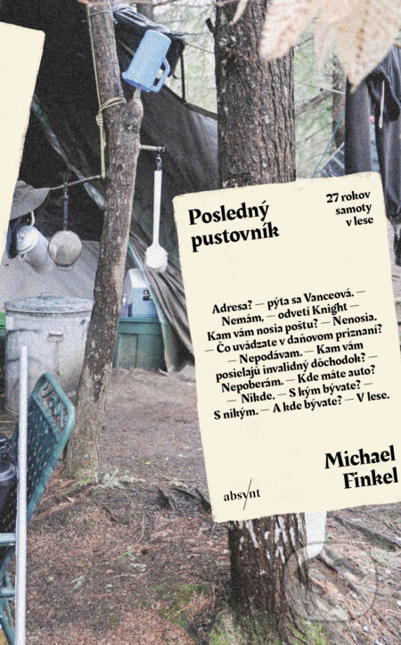 Posledný pustovník (27 rokov samoty v lese)