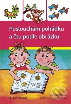 Poslouchám pohádku a čtu podle obrázků