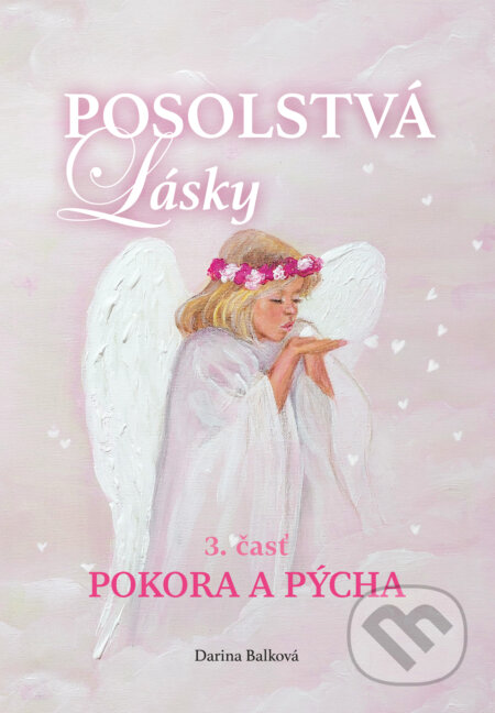 Posolstvá lásky - Pokora a pýcha