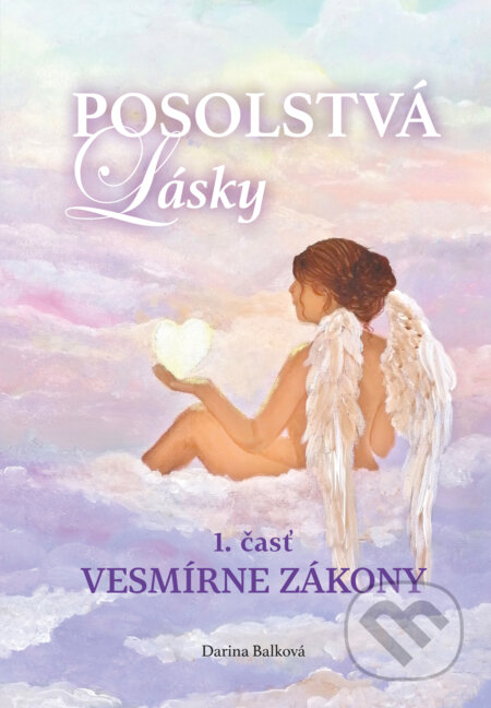 Posolstvá lásky - Vesmírne zákony